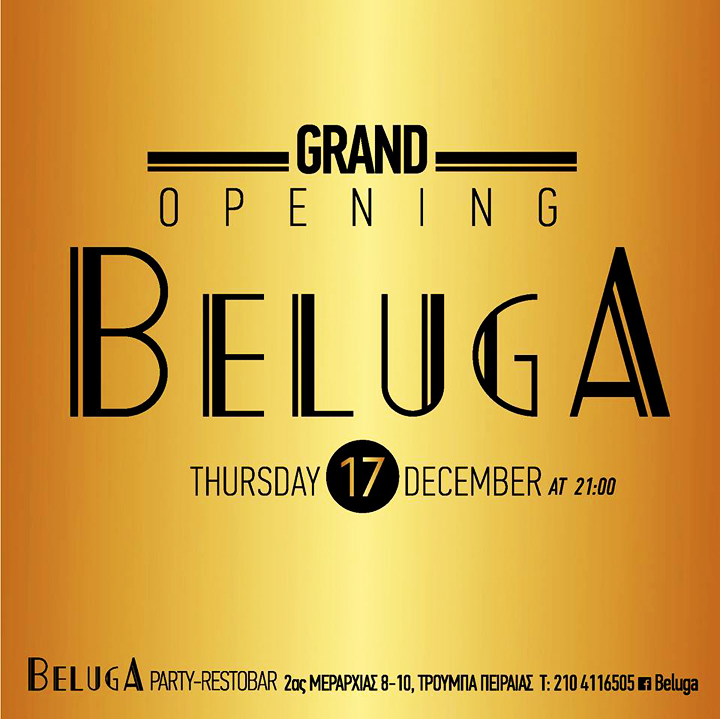 BELUGA – GRAND OPENING