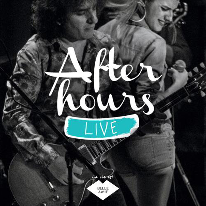 AFTER HOURS live @ Belle Amie!