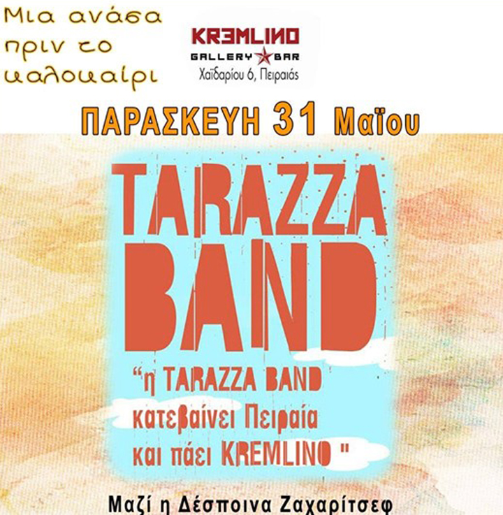Tarazza Band & Δέσποινα Ζαχαρίτσεφ live @ Kremlino