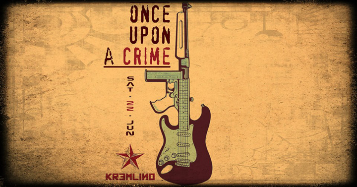 Once Upon A Crime @ Kremlino Gallery Bar